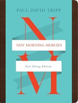 New Morning Mercies - Paul David Tripp - 9781433594250