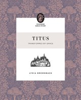 Titus - Lydia Brownback - 9781433595820