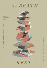 Sabbath Rest - Megan Hill - 9781433599569