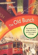 The Old Bunch - Meyer Levin - 9781434103550