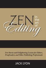 Lyon, J: Zen in the Art of Editing - Jack Lyon - 9781434104830