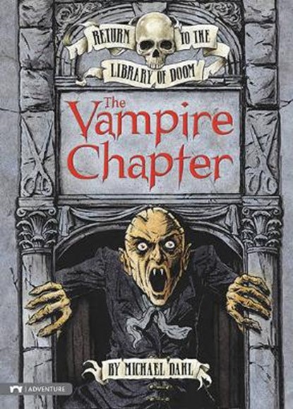 The Vampire Chapter, DAHL,  Michael - Gebonden - 9781434221438