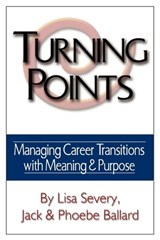 Turning Points - Phoebe Ballard ; Jack Ballard ; Lisa Severy - 9781434365484