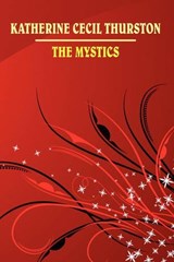 The Mystics - THURSTON,  Katherine Cecil - 9781434400727