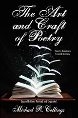 The Art and Craft of Poetry - COLLINGS,  Michael R. - 9781434403612