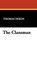 The Clansman, DIXON,  Thomas - Gebonden - 9781434405937