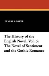 The History of the English Novel, Vol. -  - 9781434411372