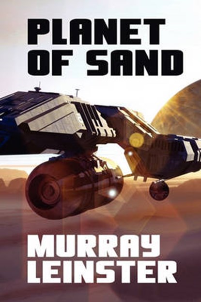 Planet of Sand, LEINSTER,  Murray - Paperback - 9781434431011