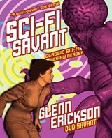 Sci-Fi Savant - ERICKSON,  Glenn - 9781434433107