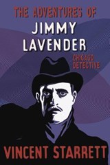 The Adventures of Jimmy Lavender - STARRETT,  Vincent - 9781434441706