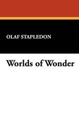 Worlds of Wonder - STAPLEDON,  Olaf - 9781434452955