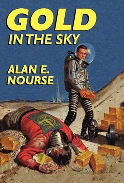 Gold in the Sky, NOURSE,  Alan E. - Gebonden - 9781434477675
