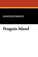 Penguin Island - Anatole France - 9781434479273
