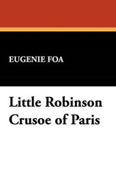 Little Robinson Crusoe of Paris