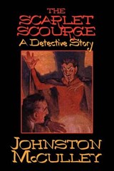 The Scarlet Scourge - MCCULLEY,  Johnston - 9781434497345