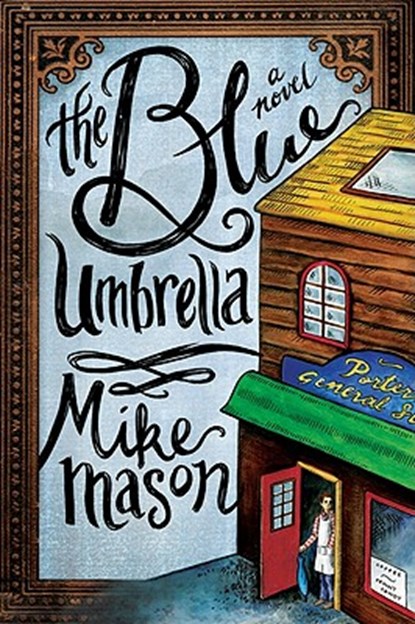 The Blue Umbrella, Mike Mason - Paperback - 9781434765260
