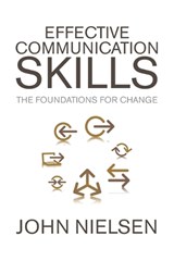 Effective Communication Skills - John Nielsen - 9781436304672