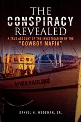 The Conspiracy Revealed - Daniel H Wedeman - 9781436334006