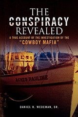 The Conspiracy Revealed - Daniel H Wedeman - 9781436334013