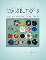 Collectible Glass Buttons of the Twentieth Century - Barbara More - 9781436341240