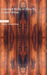 Collected Works of Edna St. Vincent Millay - Edna St Vincent Millay - 9781437526455