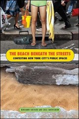 The Beach Beneath the Streets - SHEPARD,  Benjamin - 9781438436203