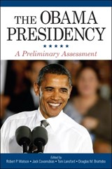 The Obama Presidency - Robert P. Watson ; Jack Covarrubias ; Tom Lansford - 9781438443294