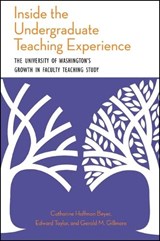 Inside the Undergraduate Teaching Experience - BEYER,  Catharine Hoffman ; Taylor, Edward ; Gillmore, Gerald M. - 9781438446042
