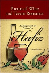 Hafiz: Poems of Wine and Tavern Romance - Hafiz - 9781438447889