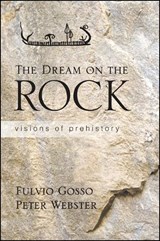 The Dream on the Rock - GOSSO,  Fulvio; Webster, Peter - 9781438448756