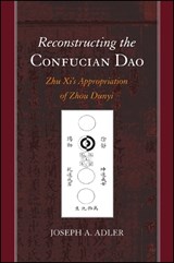 Reconstructing the Confucian DAO - ADLER,  Joseph A. - 9781438451565
