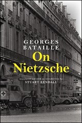 Bataille, G: On Nietzsche - BATAILLE,  Georges - 9781438458595