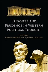 Principle and Prudence in Western Political Thought - LYNCH,  Christopher - 9781438461250