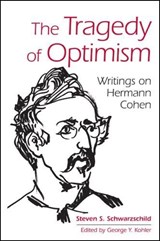 TRAGEDY OF OPTIMISM THE HB - SCHWARZSCHILD,  Steven S. - 9781438468358