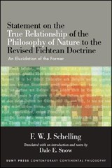 Statement on the True Relationship of the Philosophy of Nature to the Revised Fichtean Doctrine - SCHELLING,  Friedrich Wilhelm Joseph Von - 9781438468631