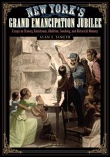 NEW YORK'S GRAND EMANCIPATION JUBI HB - SINGER,  Alan J. - 9781438469713