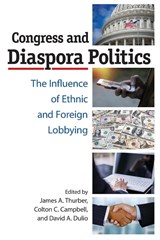 Congress and Diaspora Politics - James A. Thurber ; Colton C. Campbell ; David A. Dulio - 9781438470887