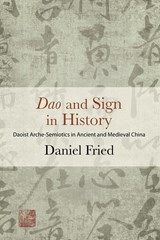 Dao and Sign in History - Daniel Fried - 9781438471921