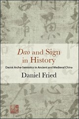 Dao and Sign in History - FRIED,  Daniel - 9781438471938