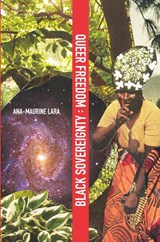 Queer Freedom : Black Sovereignty - Ana-Maurine (University of Oregon) Lara - 9781438481104