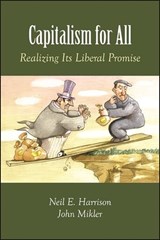 Capitalism for All - Neil E. Harrison ;  John Mikler - 9781438486987