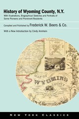 History of Wyoming County, N.Y. - Frederick W. Beers & Co. - 9781438487823