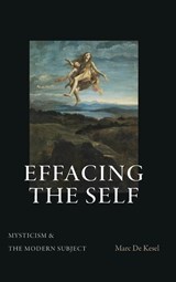 Effacing the Self - DE KESEL,  Marc - 9781438494142