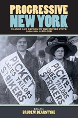 Progressive New York - Bruce W. Dearstyne - 9781438497372