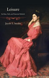 Leisure - Jacob T. Snyder - 9781438498768