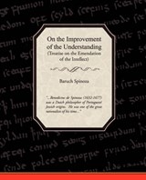 On the Improvement of the Understanding - Benedictus de Spinoza - 9781438501888