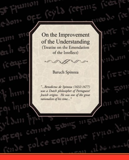 On the Improvement of the Understanding, Benedictus de Spinoza - Paperback - 9781438501888