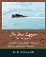 The Blue Lagoon - Stacpoole, H. De Vere - 9781438504230