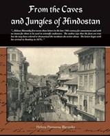 From the Caves and Jungles of Hindostan - BLAVATSKY,  Helena Pretrovna - 9781438511337