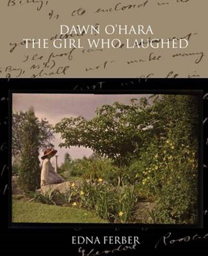 Dawn O'Hara The Girl Who Laughed, FERBER,  Edna - Paperback - 9781438517780